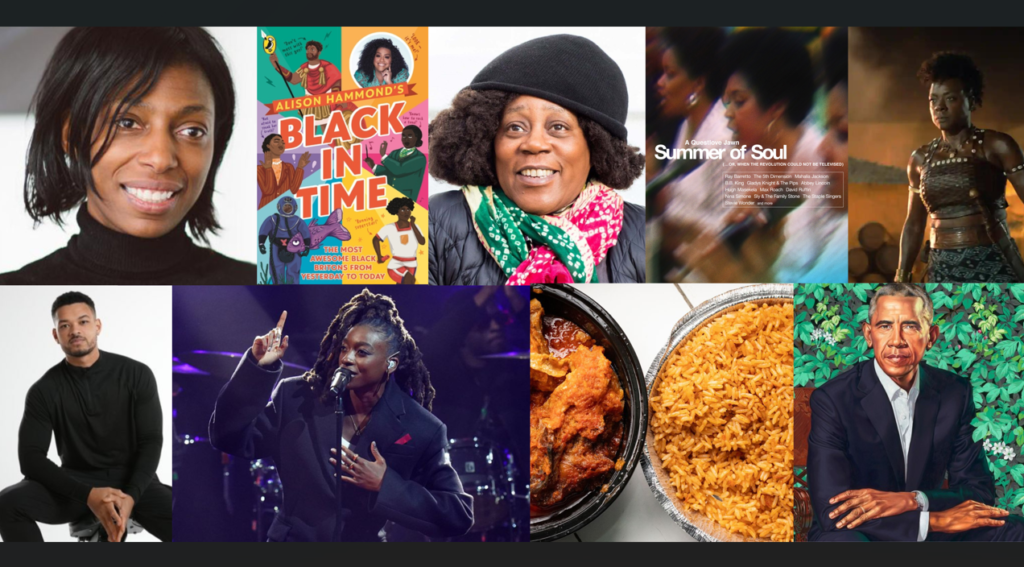 Dame Sharon White, Alison Hammond's Black in Time, Sonia Boyce, Questlove's Summer of Soul, Viola Davies as The Woman King, Steven Bartlett, Little Simz, jollof rice, Kehinde Wiley's portrait of Barack Obama
